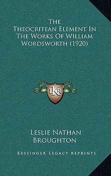 portada the theocritean element in the works of william wordsworth (1920)