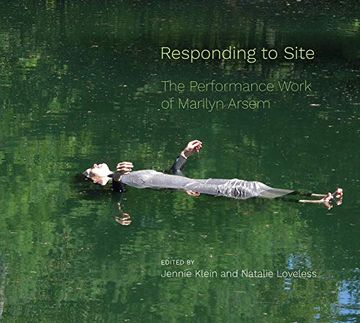 portada Responding to Site: The Performance Work of Marilyn Arsem (en Inglés)
