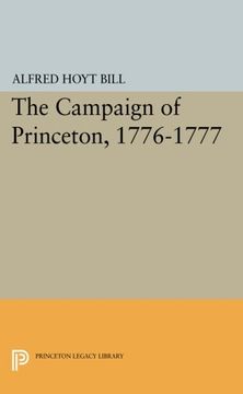 portada The Campaign of Princeton, 1776-1777 (Princeton Legacy Library) 