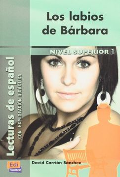 portada Los Labios de Bárbara (Lecturas de Español Para Jóvenes y Adult) (in Spanish)