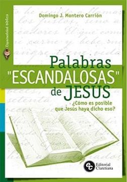 portada Palabras Escandalosas De Jesus (Espiritualidad Biblica) (in Spanish)