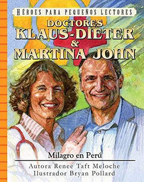 portada Doctores Klaus-Dieter & Martina John: Milagro en Peru