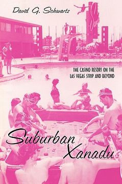 portada suburban xanadu: the casino resort on the las vegas strip and beyond (in English)