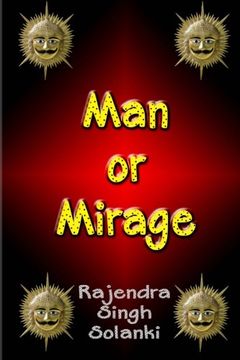 portada Man Or Mirage: A Mystery Of Life (en Inglés)