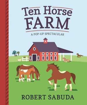 portada Ten Horse Farm: A Pop-up Spectacular (Hardback) (en Inglés)