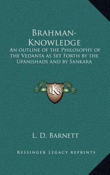 portada brahman-knowledge: an outline of the philosophy of the vedanta as set forth by the upanishads and by sankara
