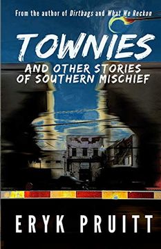 portada Townies: And Other Stories of Southern Mischief (en Inglés)