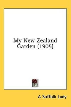 portada my new zealand garden (1905) (in English)