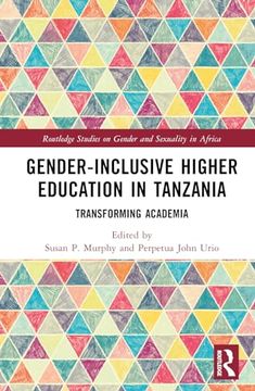 portada Gender-Inclusive Higher Education in Tanzania: Transforming Academia (Routledge Studies on Gender and Sexuality in Africa) (en Inglés)