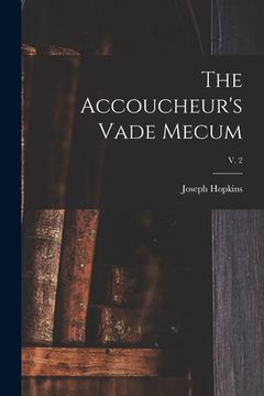 portada The Accoucheur's Vade Mecum; v. 2 (en Inglés)