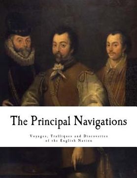 portada The Principal Navigations: Voyages, Traffiques and Discoveries of the English Nation (en Inglés)