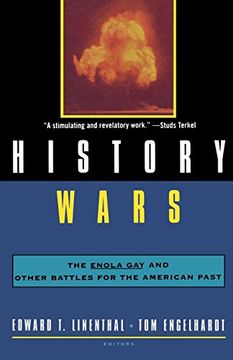 portada History Wars: The Enola gay and Other Battles for the American Past 