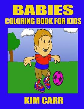 portada Babies: Coloring Book for Kids (en Inglés)