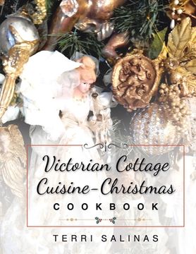 portada Victorian Cottage Cuisine-Christmas Cookbook (en Inglés)