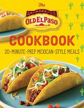 portada The old el Paso Cookbook: 20-Minute-Prep Mexican-Style Meals (en Inglés)