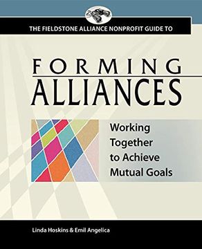portada Forming Alliances: Working Together to Achieve Mutual Goals 
