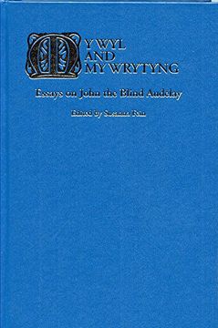 portada My Wyl and My Wrytyng: Essays on John the Blind Audelay