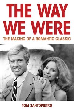 portada The way we Were: The Making of a Romantic Classic (en Inglés)