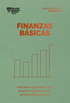 portada Finanzas Básicas: Descubre las Palabras Claves, Entiende los Fundamentos, Interpreta los Balances (Serie Management en 20 Minutos)