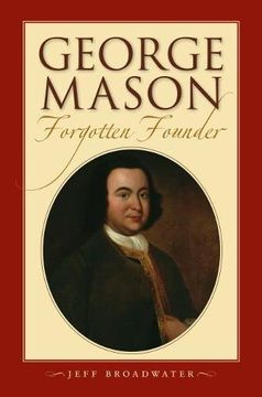 portada George Mason, Forgotten Founder (en Inglés)