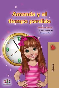 portada Amanda and the Lost Time (Spanish Children'S Book) (Spanish Bedtime Collection) (in Spanish)