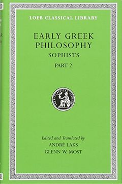 portada Early Greek Philosophy, Volume IX: Sophists, Part 2 (Loeb Classical Library)