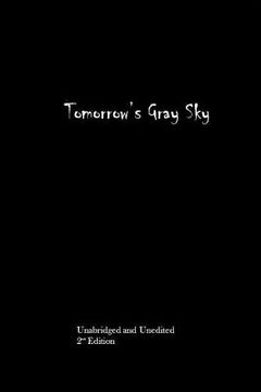 portada Tomorrow's Gray Sky (en Inglés)
