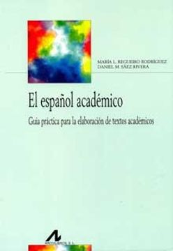 Libro Español Academico. Guia Practica Para La Elaboracion De Textos ...