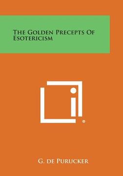 portada The Golden Precepts of Esotericism (en Inglés)