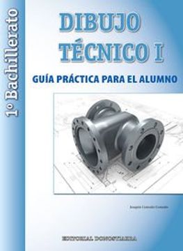 portada Dibujo Técnico i: 1º Bachillerato. Guía Práctica Para el Alumno. (in Spanish)