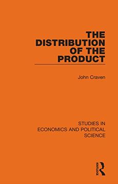 portada The Distribution of the Product (Studies in Economics and Political Science) (en Inglés)