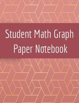 portada Student Math Graph Paper Notebook: Squared Notepad for Drawing Mathematics 3d Game Sketches, Coordinates, Grids & Gaming Graphics (in English)