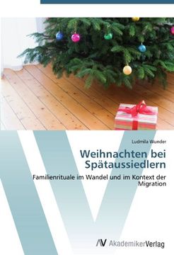portada Weihnachten bei Spätaussiedlern: Familienrituale im Wandel und im Kontext der Migration