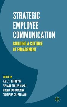 portada Strategic Employee Communication: Building a Culture of Engagement (en Inglés)