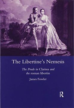 portada The Libertine's Nemesis: The Prude in Clarissa and the Roman Libertin (en Inglés)