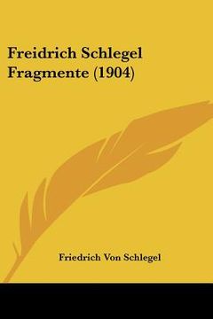 portada freidrich schlegel fragmente (1904) (en Inglés)