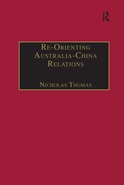 portada Re-Orienting Australia-China Relations: 1972 to the Present (in English)