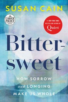 portada Bittersweet: How Sorrow and Longing Make us Whole (Random House Large Print) (en Inglés)