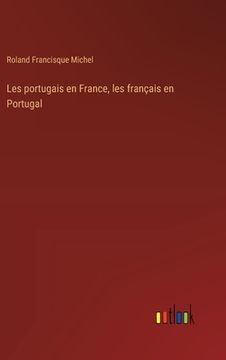 portada Les portugais en France, les français en Portugal (en Francés)