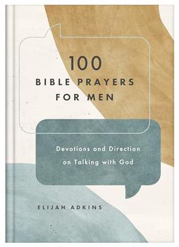 portada 100 Bible Prayers for Men: Devotions and Direction on Talking With god (en Inglés)