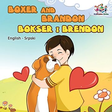 portada Boxer and Brandon (English Serbian children's book): Serbian Kids Book (English Serbian Bilingual Collection)