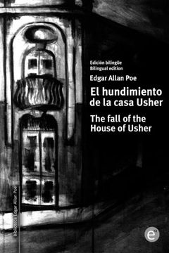 portada El Hundimiento de la Casa Usher/The Fall of the House of Usher: Edicion Bilingue/Bilingual Edition