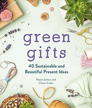 portada Green Gifts: 40 Sustainable and Beautiful Present Ideas (en Inglés)