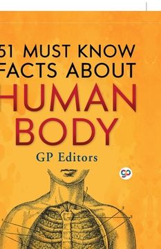 portada 51 Must Know Facts About Human Body (Hardcover Library Edition) (en Inglés)
