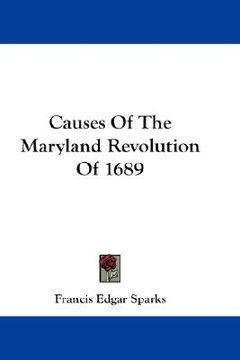 portada causes of the maryland revolution of 1689 (en Inglés)