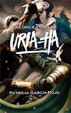portada Las once vidas de Uria-Ha (Gran angular)