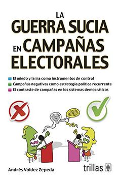 portada La Guerra Sucia en Campañas Electorales (in Spanish)