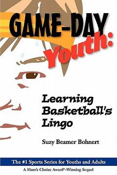 portada game-day youth: learning basketball's lingo (en Inglés)