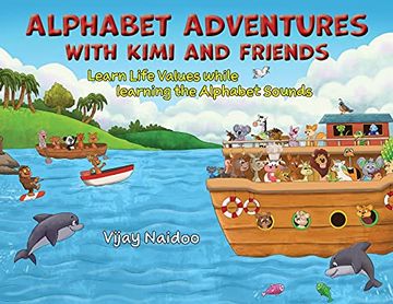portada Alphabet Adventures With Kimi and Friends: Learn Life Values While Learning the Alphabet Sounds (en Inglés)