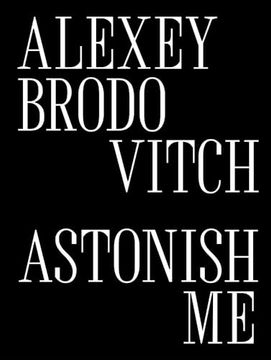 portada Alexey Brodovitch: Astonish me (en Inglés)